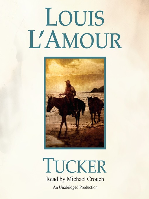 Title details for Tucker by Louis L'Amour - Wait list